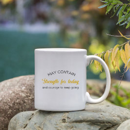 Caneca De Café Inspirational Gift May Contain Strength for Today 
