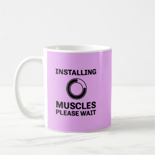 Caneca De Café Instale os músculos Aguarde o trabalho engraçado