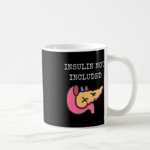 Caneca De Café Insulina Não Incluída Diabetes Tipo 1 Diab