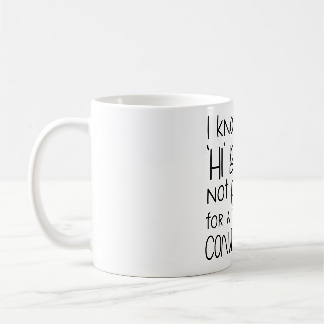 Caneca De Café Introduzir Humor - Não Estou Pronto para Conversa (Esquerda)
