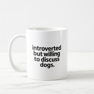 Caneca De Café Introvertido mas disposto a discutir cachorros eng