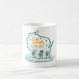 Caneca De Café Inverno de Wisconsin - Frio o Suficiente para Você