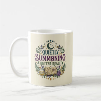 Caneca De Café Invocando Silenciosamente uma Realidade Melhor Mís