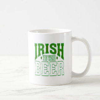 CANECA DE CAFÉ IRISH YOU WERE BEER COFFEE MUG