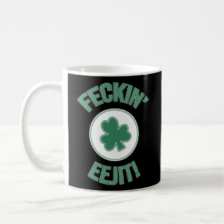 Caneca De Café Irlanda Irlandesa Feckin Eejit Slang