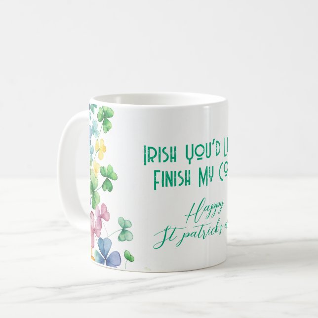 Caneca De Café Irlandês Você Me Deixaria Terminar Meu Café (Frente Esquerda)