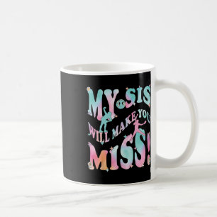 Caneca De Café Irmã de Softbol minha irmã vai fazer você sentir f