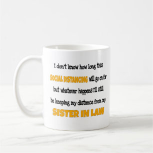 Caneca De Café  Irmã em Direito - Distância Social 