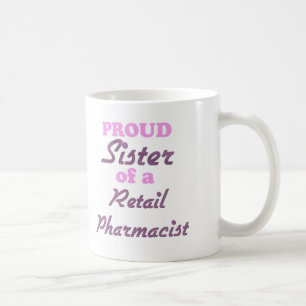 Caneca De Café Irmã orgulhosa de um farmacêutico de varejo