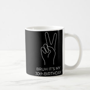 Caneca De Café Irmão 30º Aniversário Ano de Idade 30 Meme Engraça