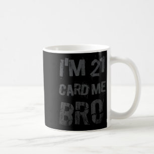 Caneca De Café Irmão de 21 Cartões 21 Anos de Idade Legal Legal A