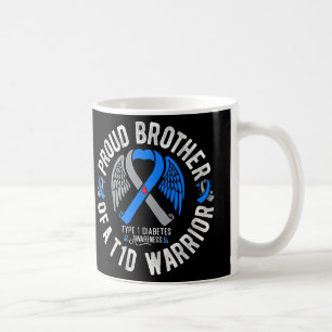 Caneca De Café Irmão Orgulhoso De Um Guerreiro T1d Tipo 1 Diabete