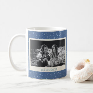 Caneca De Café Irmãs Foto Simples Moderno Pontos Azuis Personaliz