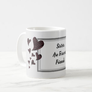 Caneca De Café Irmãs são Amigos para sempre Corações Vermelhos Ir