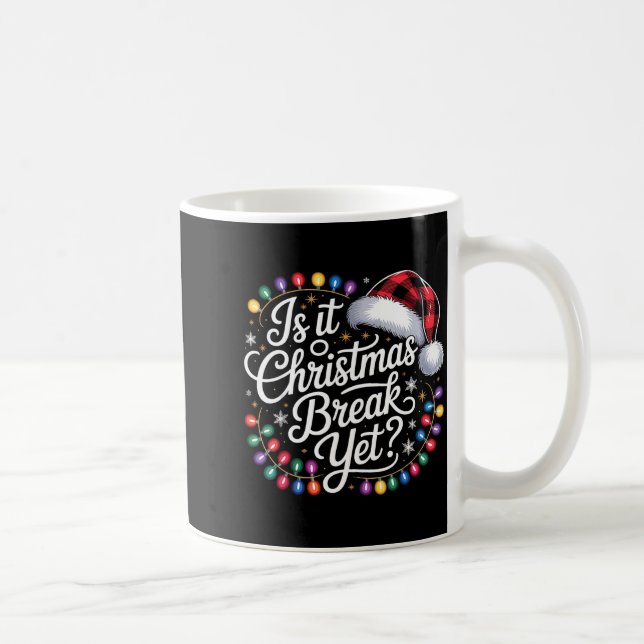 Caneca De Café Is It Christmas Break Yet Xmas Lights Red Plaid Sa (Direita)