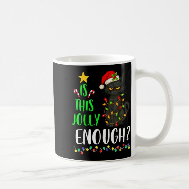 Caneca De Café Is This Jolly Enough Funny Black Cat Christmas Tre (Direita)