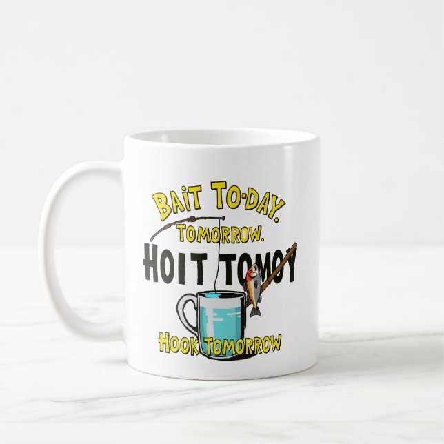 Caneca De Café Isca Hoje, Gancho Amanhã  (Esquerda)