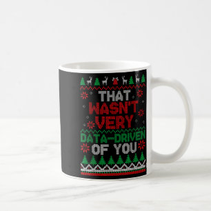 Caneca De Café Isso Não Foi Muito Orientado a Dados de Você Natal