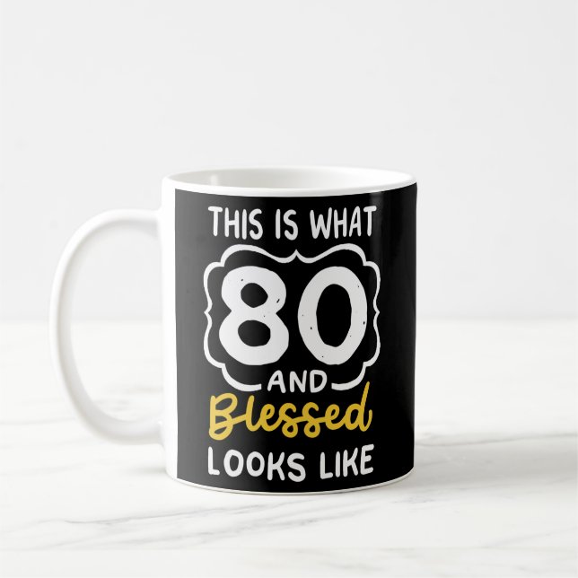 Caneca De Café Isto É O Que 80 E Abençoado Parece 80 (Esquerda)