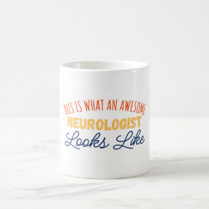 Caneca De Café Isto É O Que Parece Um Neurologista Incrível