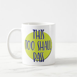 Caneca De Café Isto Também Deve Passar O Slogan De Recuperação Mu