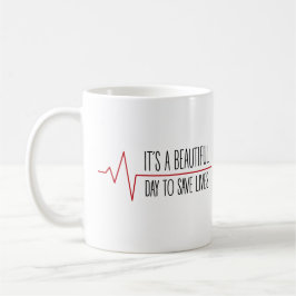 Caneca De Café It's a beautiful day to save lives