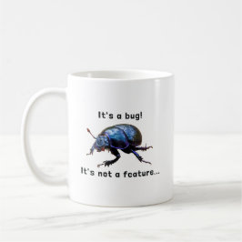 Caneca De Café "It's a bug! It's not a feature..." Programmierer