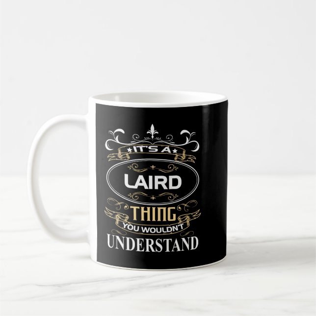 Caneca De Café It's A Laird Thing You Wouldn't Understand (Esquerda)