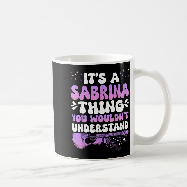 Caneca De Café It's A Sabrina Thing You Wouldn't Understand Women (Direita)