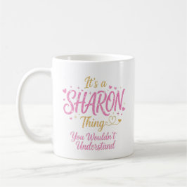 Caneca De Café It's A Sharon Thing Pink Gold Women Gift