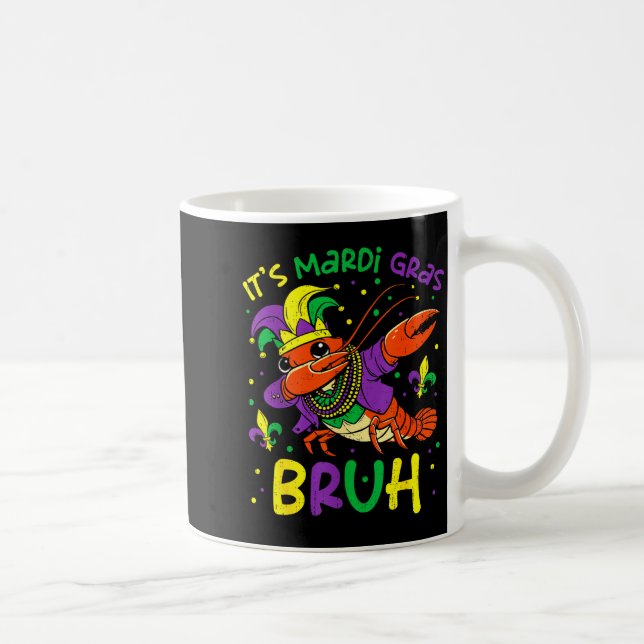 Caneca De Café Its Mardi Gras Bruh Crayfish Dab Jester Beads Boys (Direita)