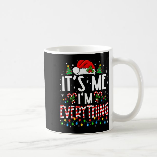 Caneca De Café It's Me I'm Everything Funny Christmas Matching Co (Direita)