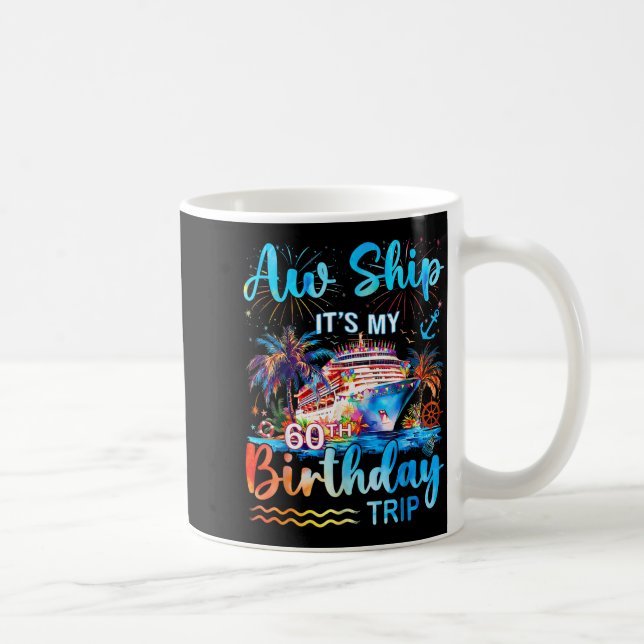 Caneca De Café It's My 60th Birthday Trip Cruise Vacation Matchin (Direita)