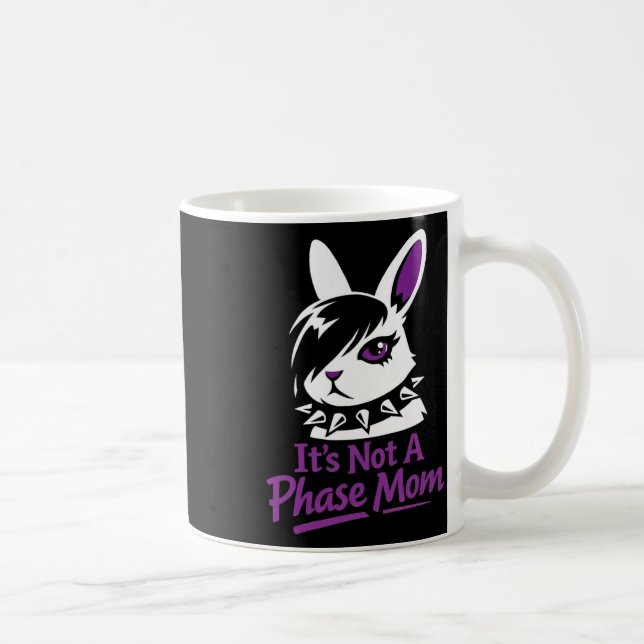 Caneca De Café Its Not A Phase Mom Funny Emo Easter Rabbit  (Direita)