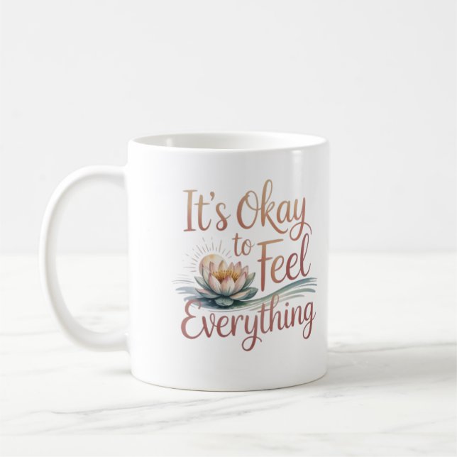 Caneca De Café It's Okay to Feel Everything – Mental Health Mug (Esquerda)