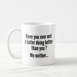 Caneca De Café Já Conheceu Algum Invejoso Se Saindo Melhor Que Vo