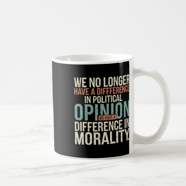 Caneca De Café Já Não Temos Diferença De Opinião Política (Direita)