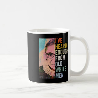 Caneca De Café Já Ouvi O Suficiente De Homens Brancos Velhos