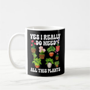 Caneca De Café Jardinagem Feita Sim Eu Realmente Preciso Dessas P