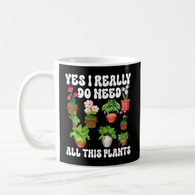 Caneca De Café Jardinagem Feita Sim Eu Realmente Preciso Dessas P (Esquerda)