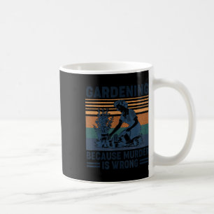 Caneca De Café Jardinagem Porque O Assassinato É Um Amor Engraçad