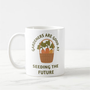 Caneca De Café Jardineiros são bons em semear o futuro jardinagem