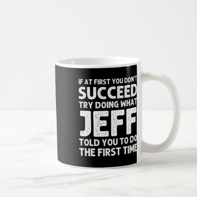 Caneca De Café Jeff Gift Name Personalizado Birthday Engraçado Ch (Direita)
