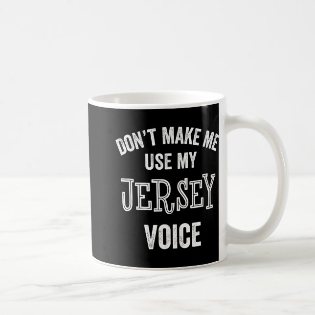 Caneca De Café Jersey Voice Accent New Jersey Funny Gift Jerseyan (Direita)