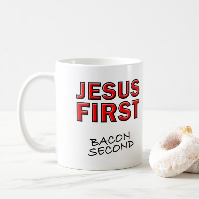 Caneca De Café Jesus Cristão Primeiro Bacon Segundo (Com Donut)
