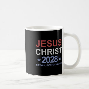 Caneca De Café Jesus Cristo 2028 A Única Esperança Para A Votação