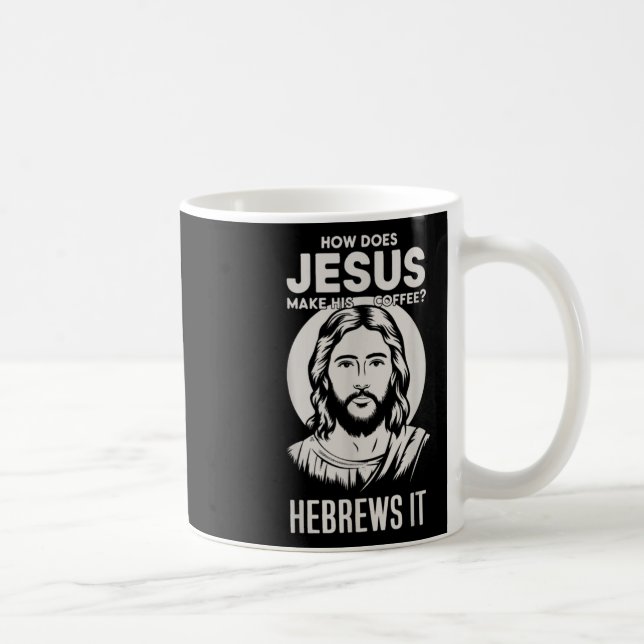 Caneca De Café Jesus Encara Como Jesus Torna Seu Café Hebre (Direita)
