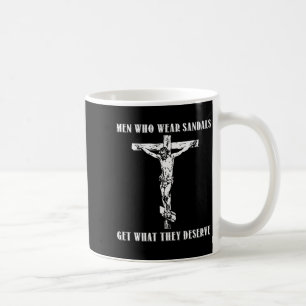 Caneca De Café Jesus Homens Que Usam Sandálias Recebem o Que Mere