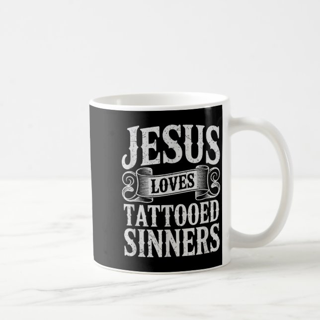 Caneca De Café Jesus Loves Tattooed Sinners Christian Faith Inked (Direita)