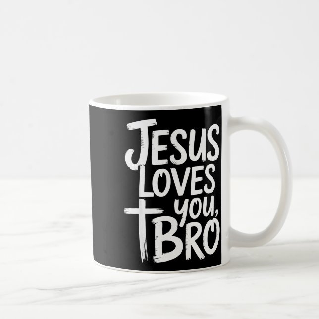 Caneca De Café Jesus Loves You Bro Christian Religious  (Direita)